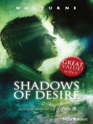 cover image of Shadows Of Desire/The Vampire's Desire/Wolf Magick/Her Dark Heart/Moon Marked/Return Of The Wolf/Shadow Lover